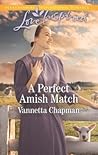 A Perfect Amish Match by Vannetta Chapman
