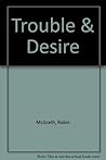 Trouble & Desire