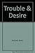 Trouble & Desire by Robin McGrath