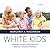 White Kids: Growing Up with...