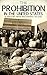 Prohibition in the United States by Hourly History