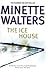 The Ice House by Minette Walters