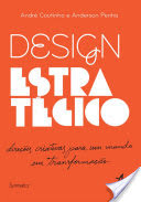 Design Estratégico: Direções criativas para um mundo em transformação (Paperback)