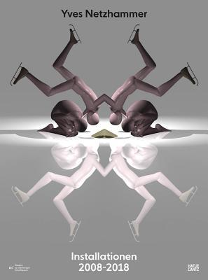 Yves Netzhammer: Installationen 2008–2018