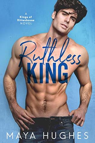 Ruthless King  (Kings of Rittenhouse, #3)