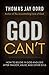God Can't by Thomas Jay Oord God Can't by Thomas Jay Oord