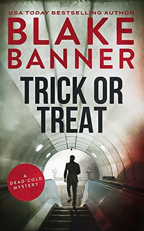 Trick or Treat (Dead Cold Mystery #14)