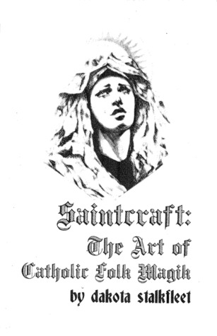 Saintcraft: The Art of Catholic Folk Magik