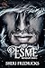Esme, Door 1: An Erotic Nov...