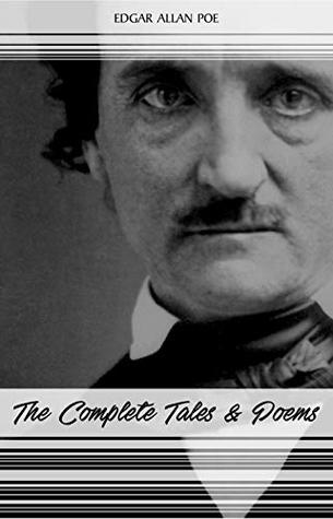 Edgar Allan Poe: The Complete Tales and Poems