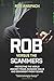 Rob Versus The Scammers by Rob Anspach