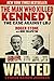 The Man Who Killed Kennedy: The Case Against LBJ