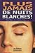 Plus jamais de nuits blanches