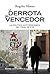 La derrota del vencedor by Rogelio Alonso