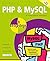 PHP & MySQL in easy steps: Covers MySQL 8.0