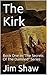 The Kirk: Book One in "The ...