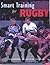 Smart Training for Rugby
