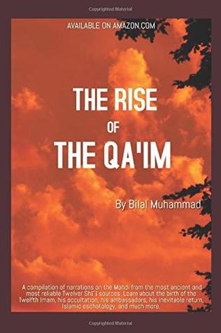 The Rise of the Qa'im: The Appearance of the Mahdi in Established Narrations (Paperback)