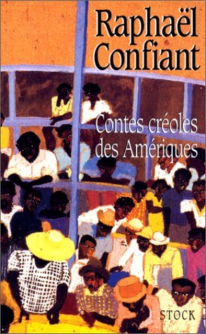 Contes créoles des Amériques (French Edition)