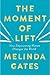 The Moment of Lift by Melinda French Gates