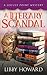 A Literary Scandal by Libby Howard