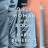 The Only Woman in the Room by Marie Benedict