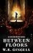 Between Floors (The City Be...