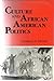 Culture and African American Politics (Blacks in the Diaspora)