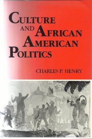 Culture and African American Politics (Blacks in the Diaspora)