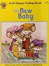 The New Baby (A New Happy Ending Book)