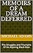 Memoirs Of A Dream Deferred...