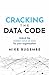 Cracking The Data Code: Unlock the hidden value of data for your organisation