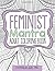The Feminist Mantra Adult C...