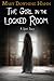The Girl in the Locked Room: A Ghost Story