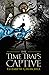 The Time Trap's Captive