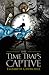 The Time Trap's Captive