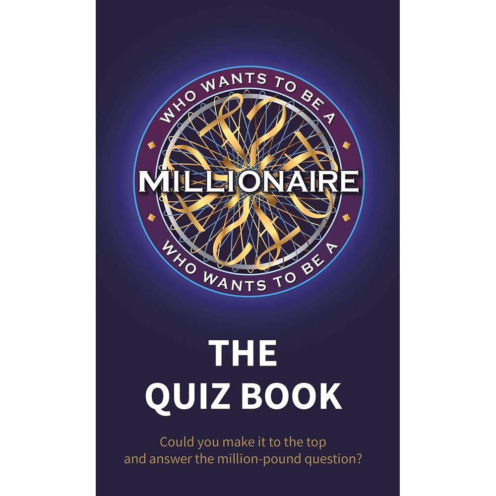 Who Wants To Be A Millionaire The Quiz Book By Unknown