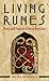 Living Runes: Theory and Practice of Norse Divination