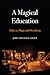 A Magical Education: Talks on Magic and Occultism