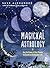 Magickal Astrology: Use the Power of the Planets to Create an Enchanted Life
