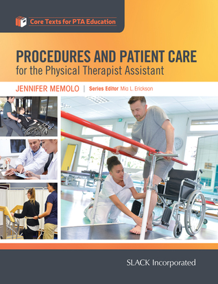 Procedures and Patient Care for the Physical Therapist Assistant (Core Texts for PTA Education)