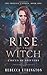 Rise of The Witch: Circus of Shifters Reverse Harem (Exiled World: The Phoenix's Ashes)