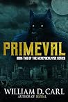 Primeval (Werepocalypse Series Book 2)