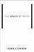 The Space Between by Sara Conner