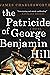 The Patricide of George Ben...