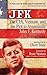 JFK: The CIA, Vietnam, and the Plot to Assassinate John F. Kennedy