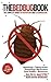 The Bed Bug Book: The Complete Guide to Prevention and Extermination