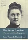 História de uma alma. Manuscritos autobiográficos by Thérèse of Lisieux