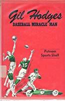Gil Hodges: baseball miracle man (Putnam sports shelf)