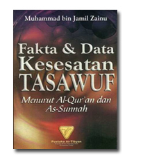Fakta dan Data Kesesatan Tasawuf Menurut Al-Qur'an dan As-Sunnah